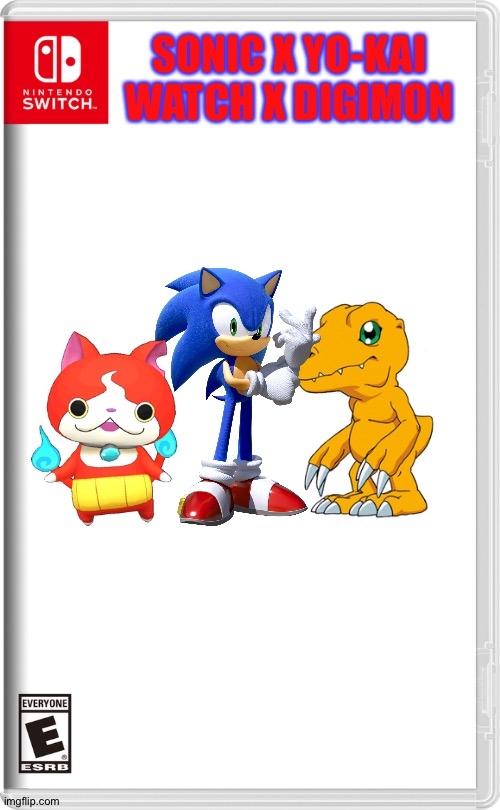 A Sonic x Yo-kai watch x Digimon crossover game,Yes please! | SONIC X YO-KAI WATCH X DIGIMON | image tagged in nintendo switch,sonic the hedgehog,yokai watch,digimon,anime,crossover | made w/ Imgflip meme maker