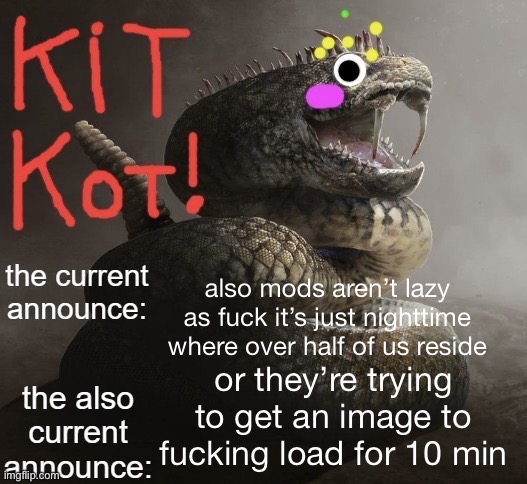 awsome sauce template by toelicker | also mods aren’t lazy as fuck it’s just nighttime where over half of us reside; or they’re trying to get an image to fucking load for 10 minutes | image tagged in awsome sauce template by toelicker | made w/ Imgflip meme maker