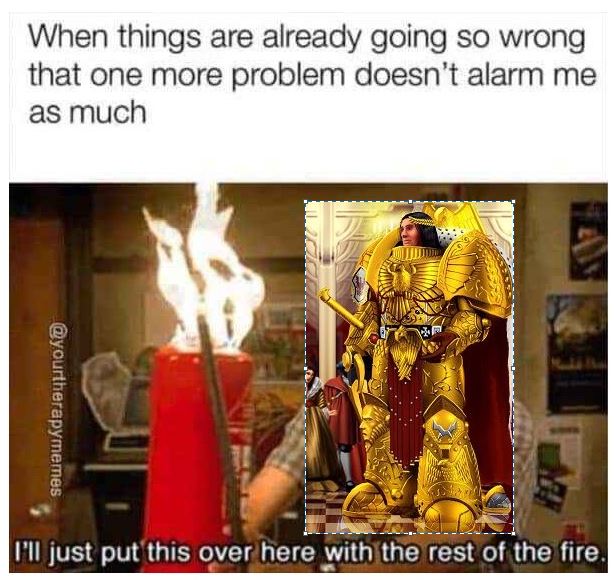 WH40K Imperium on Fire Blank Meme Template