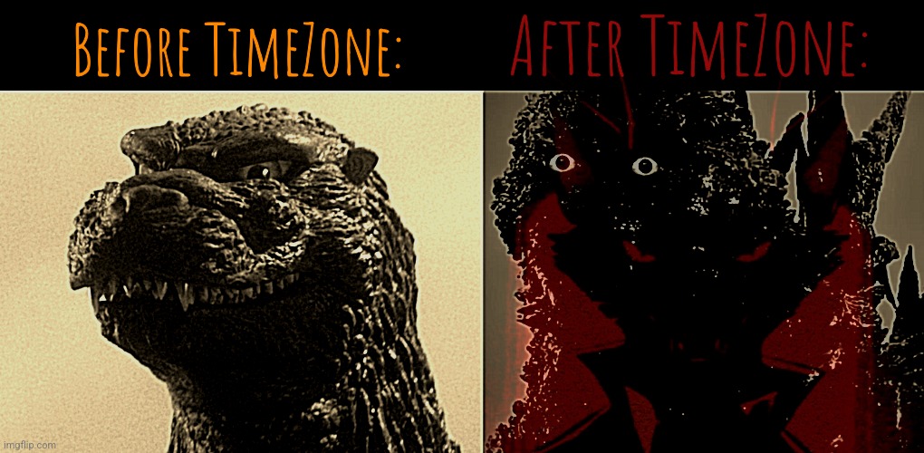 I have a feeling you will get ACTUAL Trauma from the game after beating it. | After TimeZone:; Before TimeZone: | image tagged in game,timezone,memes,cartoon,godzilla,disturbing | made w/ Imgflip meme maker