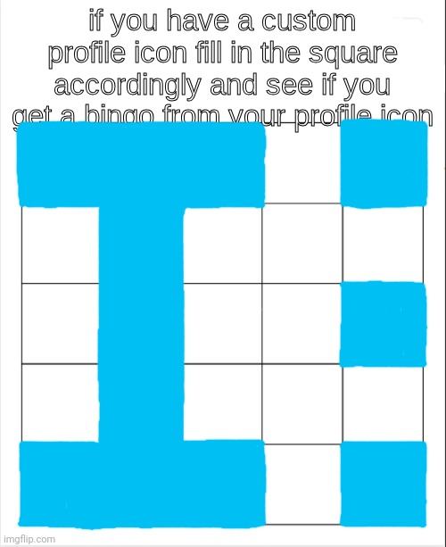 Only one bingo | image tagged in profile icon bingo | made w/ Imgflip meme maker