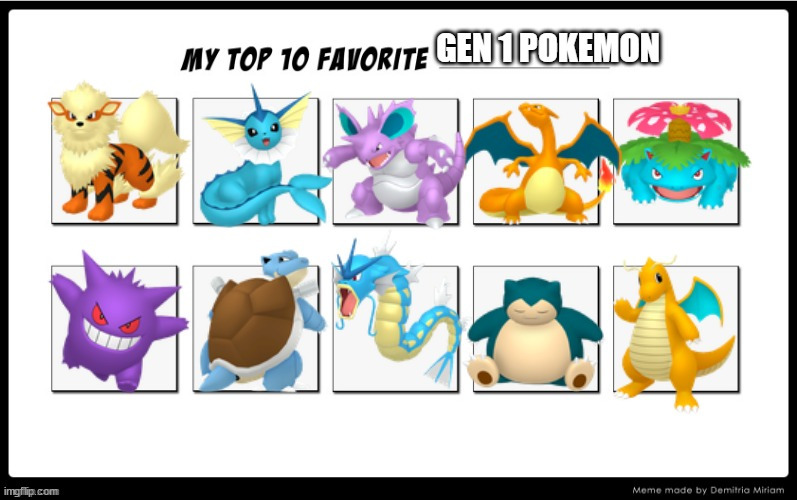 favorite gen 1 pokemon | image tagged in gen 1 pokemon,pokemon,nintendo,pokemon memes,video games,encanto | made w/ Imgflip meme maker