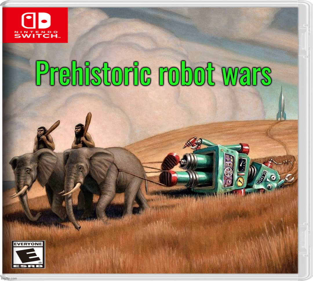 Cavemen takes on the future | Prehistoric robot wars | image tagged in fake | made w/ Imgflip meme maker