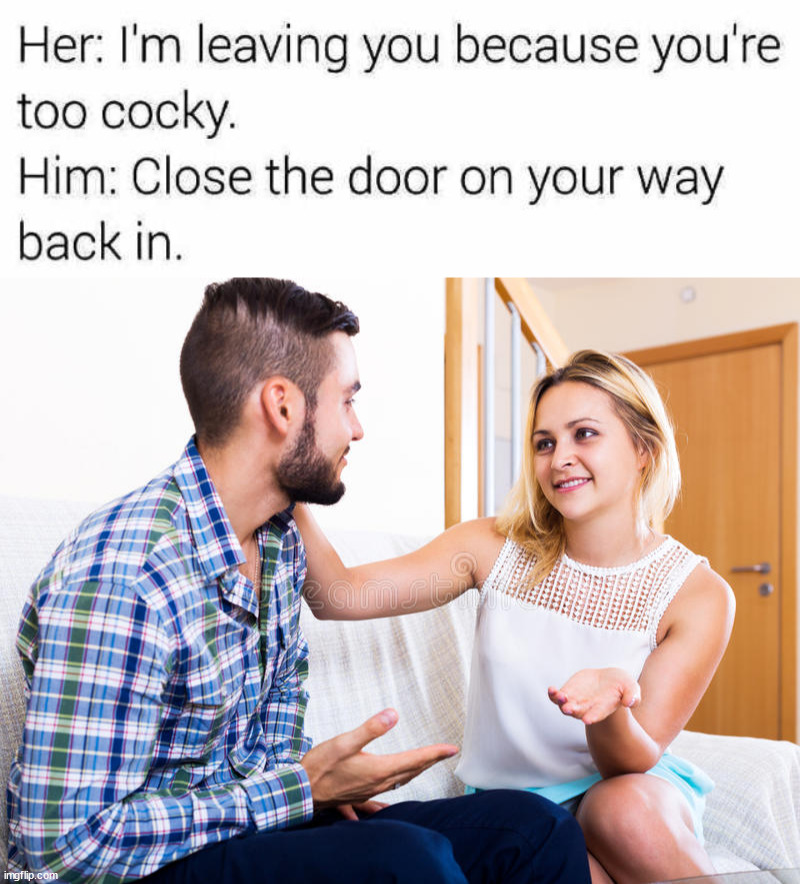 Close it | image tagged in stockphoto guy and girl talking | made w/ Imgflip meme maker