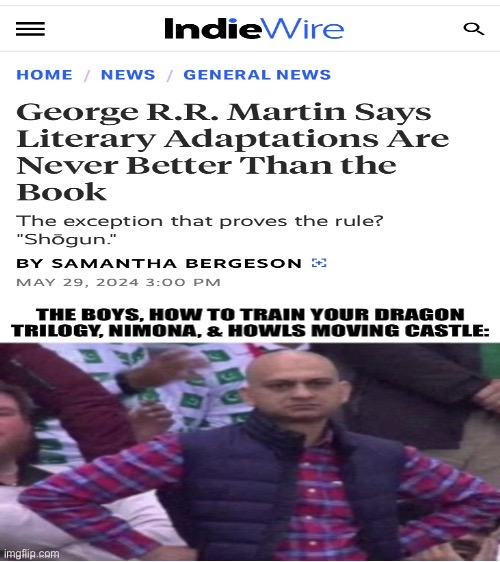 image tagged in memes,upset,shitpost,funny memes,lol,george rr martin | made w/ Imgflip meme maker