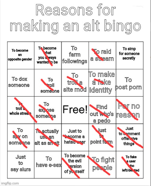 A Bingo i made | image tagged in reasons for making an alt bingo | made w/ Imgflip meme maker