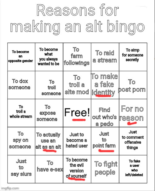 Reasons for making an alt bingo | image tagged in reasons for making an alt bingo | made w/ Imgflip meme maker