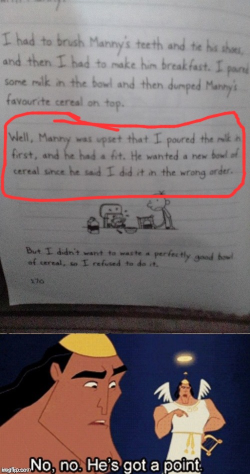 Greg Heffley being stupid | image tagged in 3 year old who's normal,no no he's got a point,diary of a wimpy kid,greg heffley | made w/ Imgflip meme maker