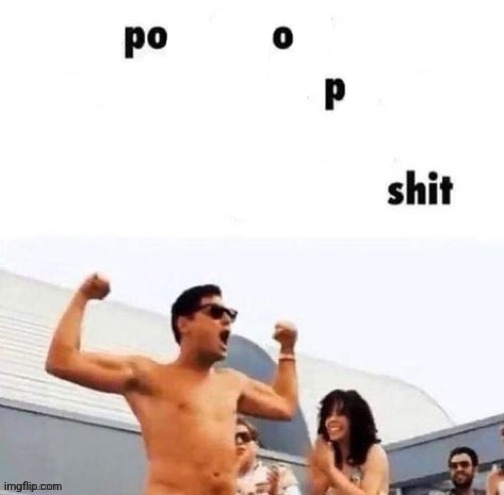 poop shit | image tagged in repost if you're a | made w/ Imgflip meme maker