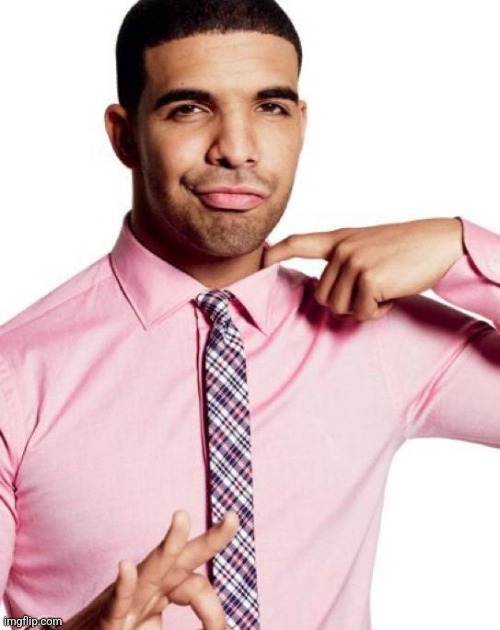drizzy | image tagged in drizzy | made w/ Imgflip meme maker
