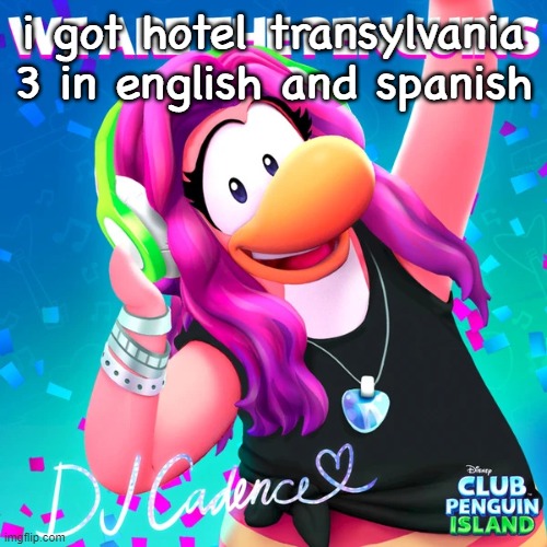 i got hotel transylvania 3 in english and spanish | made w/ Imgflip meme maker