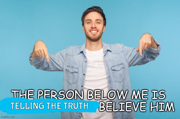 Yuh | TELLING THE TRUTH | made w/ Imgflip meme maker