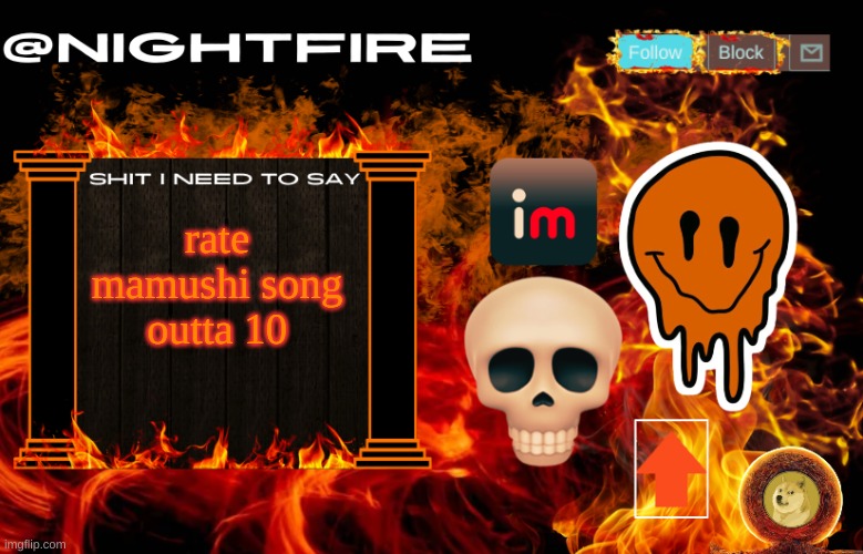 Nightfire's Announcement Template | rate mamushi song outta 10 | image tagged in nightfire's announcement template | made w/ Imgflip meme maker