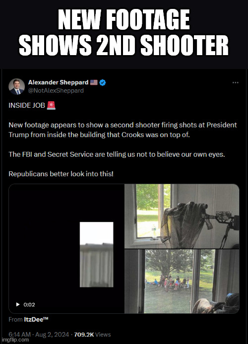 New video show 2nd shooter | NEW FOOTAGE SHOWS 2ND SHOOTER | image tagged in expect a new msm spin | made w/ Imgflip meme maker