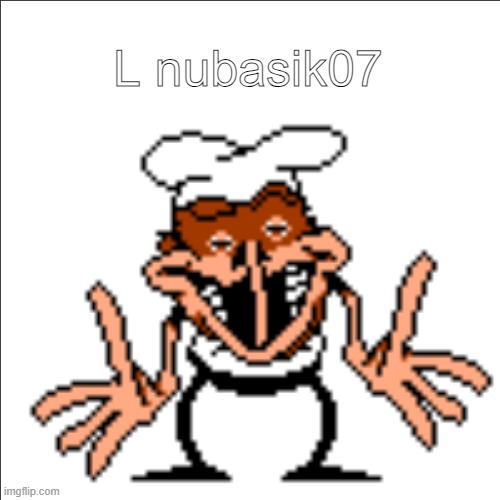 greg shrugging | L nubasik07 | image tagged in greg shrugging | made w/ Imgflip meme maker