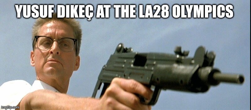 Yusuf Dikeç | YUSUF DIKEÇ AT THE LA28 OLYMPICS | image tagged in olympics | made w/ Imgflip meme maker