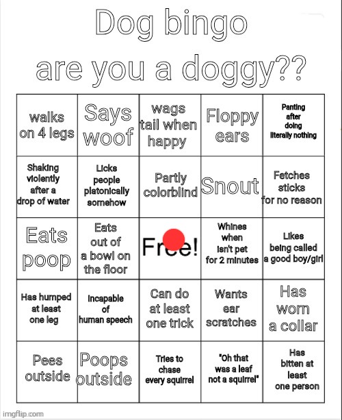 Dog Bingo | image tagged in dog bingo | made w/ Imgflip meme maker