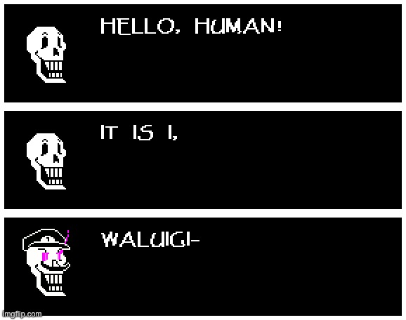 Hehe underpants reference | image tagged in memes,undertale,underpants,sr pelo,papyrus,waluigi | made w/ Imgflip meme maker