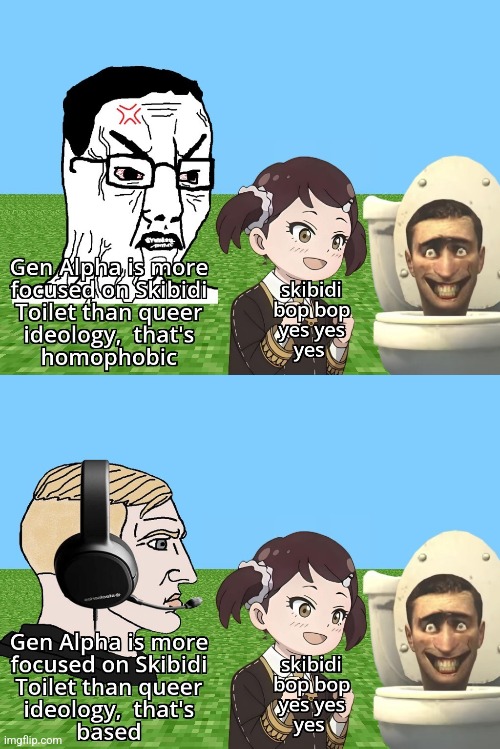 Gen Alpha is based | image tagged in skibidi toilet | made w/ Imgflip meme maker