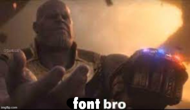 link bro | font | image tagged in link bro | made w/ Imgflip meme maker