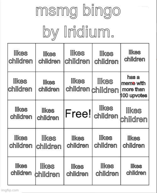 msmg bingo (Iridium. edition) | image tagged in msmg bingo iridium edition | made w/ Imgflip meme maker