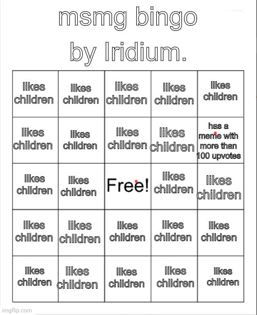 msmg bingo (Iridium. edition) | image tagged in msmg bingo iridium edition | made w/ Imgflip meme maker