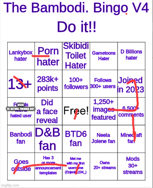 USED TO BEFORE FINDING OUT | image tagged in banbodi bingo v4 | made w/ Imgflip meme maker