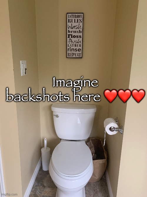 Imagine backshots here ❤️❤️❤️ | made w/ Imgflip meme maker