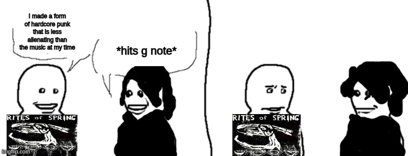 I made a form of hardcore punk that is less alienating than the music at my time; *hits g note* | image tagged in emo,rites of spring,my chemical romance,the black parade | made w/ Imgflip meme maker