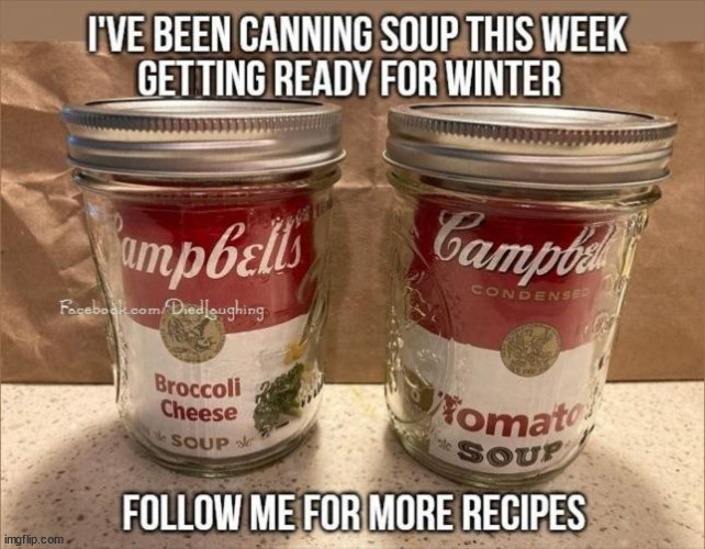 Canned soup | image tagged in repost,canned soup | made w/ Imgflip meme maker