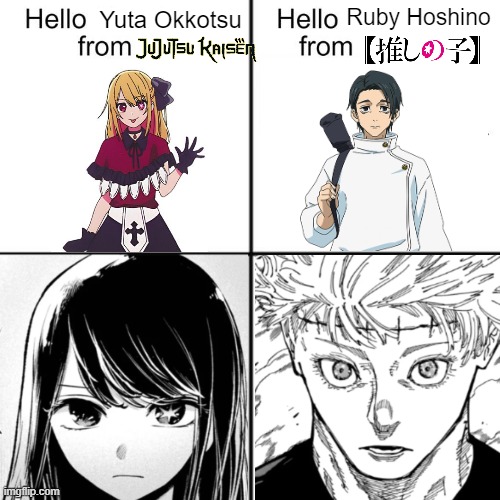 Yuta and Ruby!!! | Ruby Hoshino; Yuta Okkotsu | image tagged in hello person from,yuta okkotsu,ruby hoshino | made w/ Imgflip meme maker