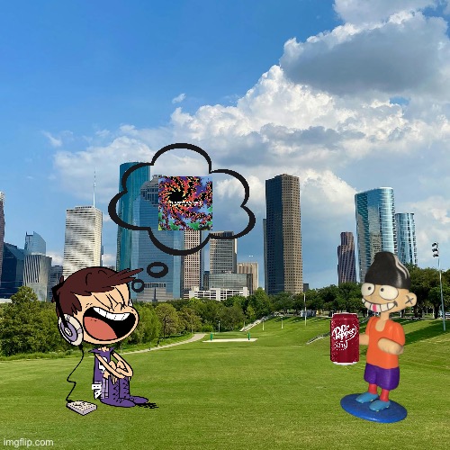 Music Day in Houston | image tagged in the loud house,ed edd n eddy,dr pepper,nickelodeon,cartoon network,houston | made w/ Imgflip meme maker