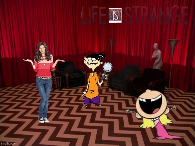 Fire Walk with Me (Life is Strange version) | image tagged in ed edd n eddy,the loud house,movie,nickelodeon,90s,playstation | made w/ Imgflip meme maker