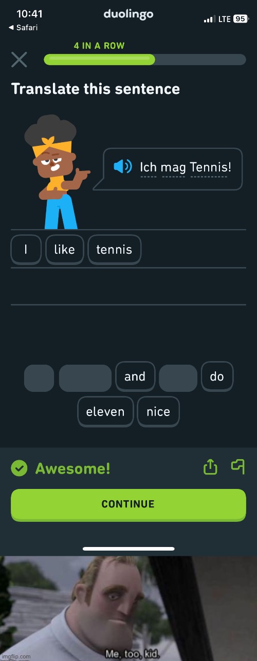 image tagged in me too kid,duolingo | made w/ Imgflip meme maker
