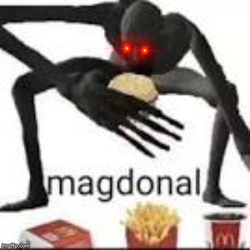 magdonal | image tagged in magdonal | made w/ Imgflip meme maker