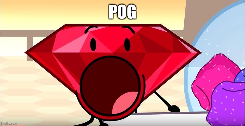 BFDI Ruby | POG | image tagged in bfdi ruby | made w/ Imgflip meme maker