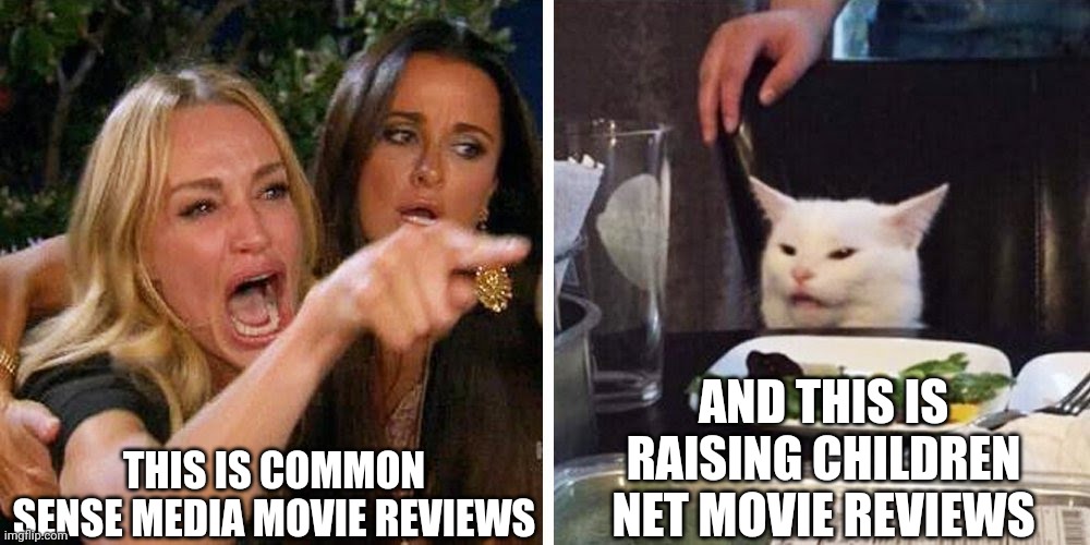 Which one is the best movie reviews? | THIS IS COMMON SENSE MEDIA MOVIE REVIEWS; AND THIS IS RAISING CHILDREN NET MOVIE REVIEWS | image tagged in smudge the cat,memes,common sense | made w/ Imgflip meme maker