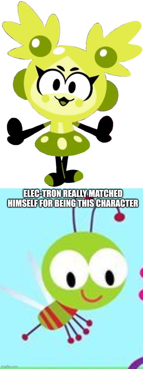 The 2 ones are similar | ELEC-TRON REALLY MATCHED HIMSELF FOR BEING THIS CHARACTER | image tagged in elec-tron,choopies,asthma | made w/ Imgflip meme maker