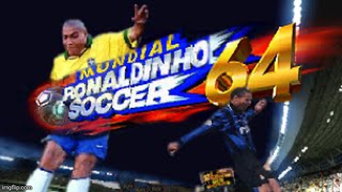 ronaldinho soccer | image tagged in ronaldinho soccer | made w/ Imgflip meme maker