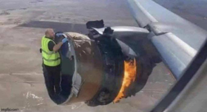 Man standing on jet engine | image tagged in man standing on jet engine | made w/ Imgflip meme maker