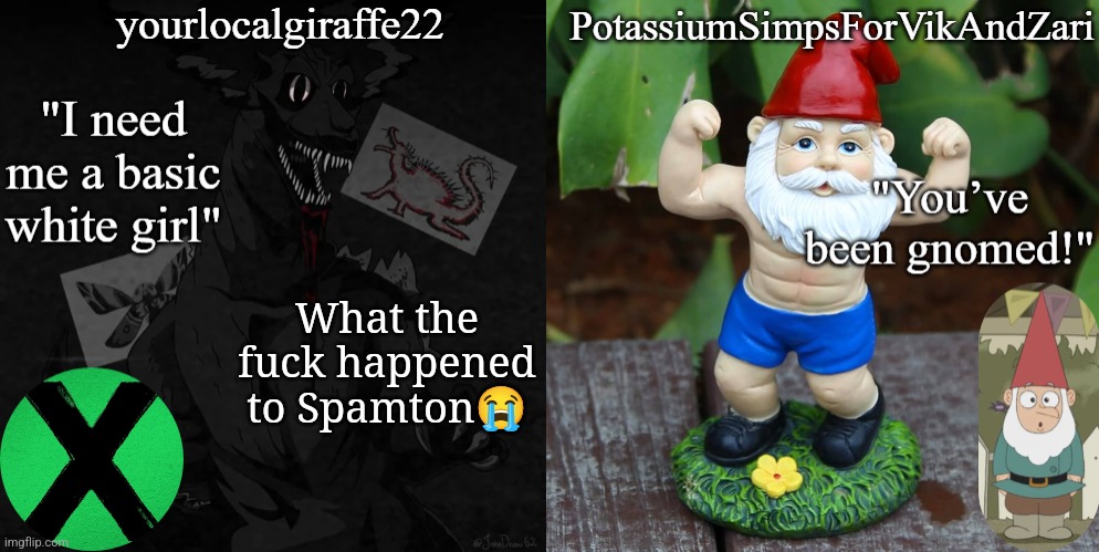 bro skedaddled | What the fuck happened to Spamton😭 | image tagged in giraffe and potassium shared announcement template | made w/ Imgflip meme maker