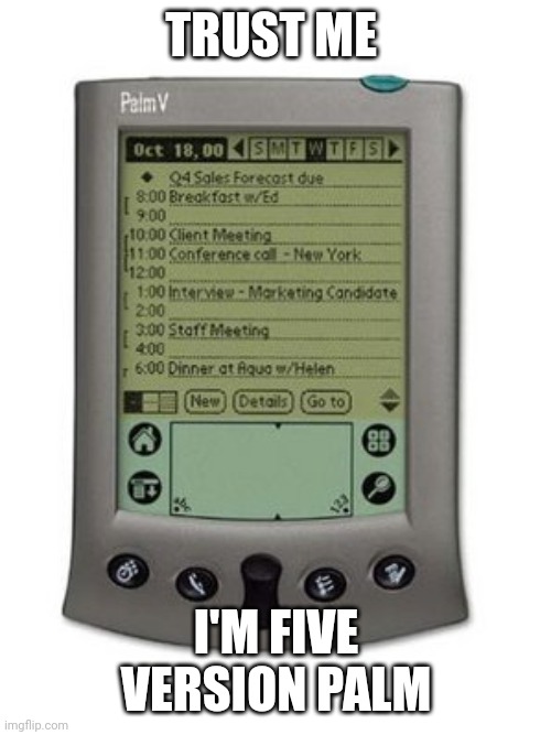 Palm V Meme | TRUST ME I'M FIVE VERSION PALM | image tagged in palm v | made w/ Imgflip meme maker