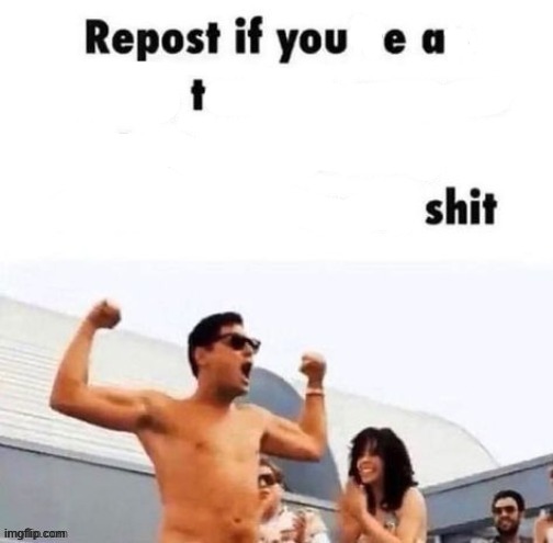 repost if you're a | image tagged in repost if you're a | made w/ Imgflip meme maker