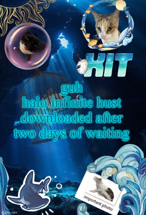 slow mf wifi | guh
halo infinite hust downloaded after two days of waiting | image tagged in silly announcement template by asriel | made w/ Imgflip meme maker