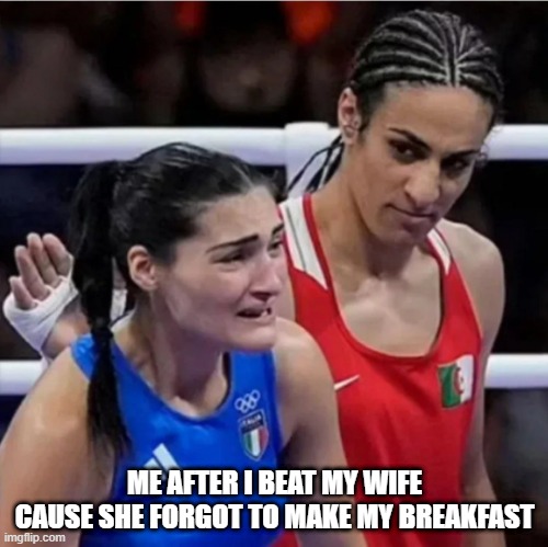 There There | ME AFTER I BEAT MY WIFE CAUSE SHE FORGOT TO MAKE MY BREAKFAST | image tagged in dark humor | made w/ Imgflip meme maker