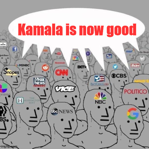 npc news | Kamala is now good | image tagged in npc news | made w/ Imgflip meme maker