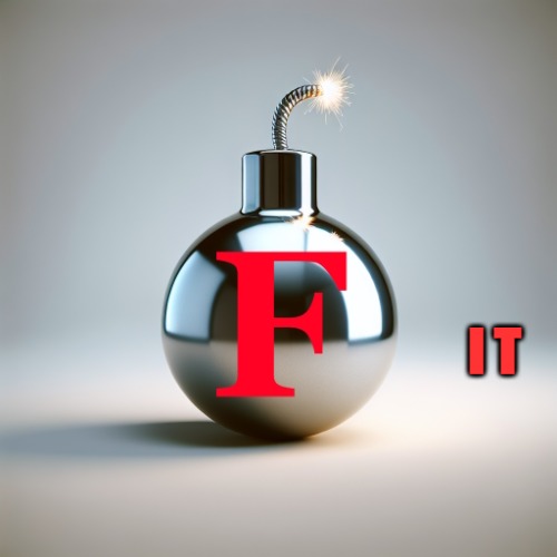 The F Bomb | I T | made w/ Imgflip meme maker