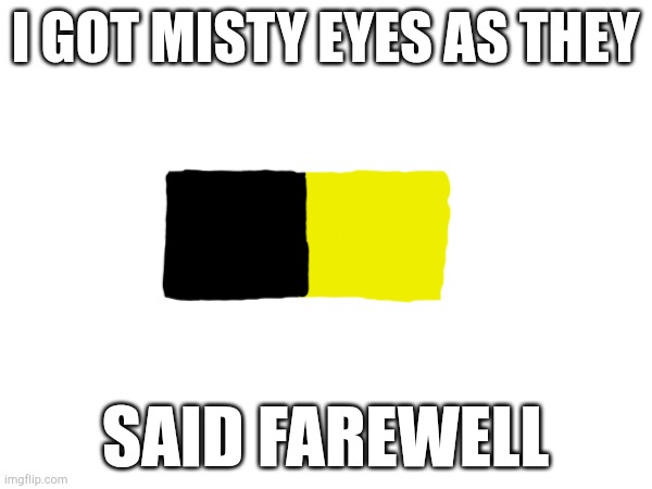 fireflies | I GOT MISTY EYES AS THEY; SAID FAREWELL | image tagged in minecraft,fireflies,owl city,why | made w/ Imgflip meme maker