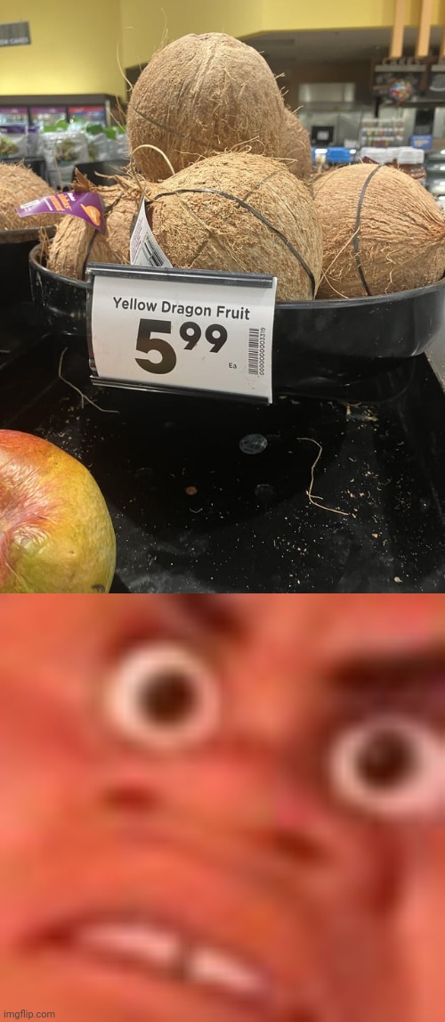 Not yellow dragon fruits | image tagged in what the coconut,dragon fruits,fruits,fruit,you had one job,memes | made w/ Imgflip meme maker