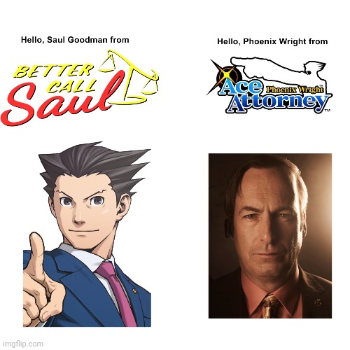 image tagged in saul goodman,better call saul,phoenix wright,ace attorney,lawyer,breaking bad | made w/ Imgflip meme maker